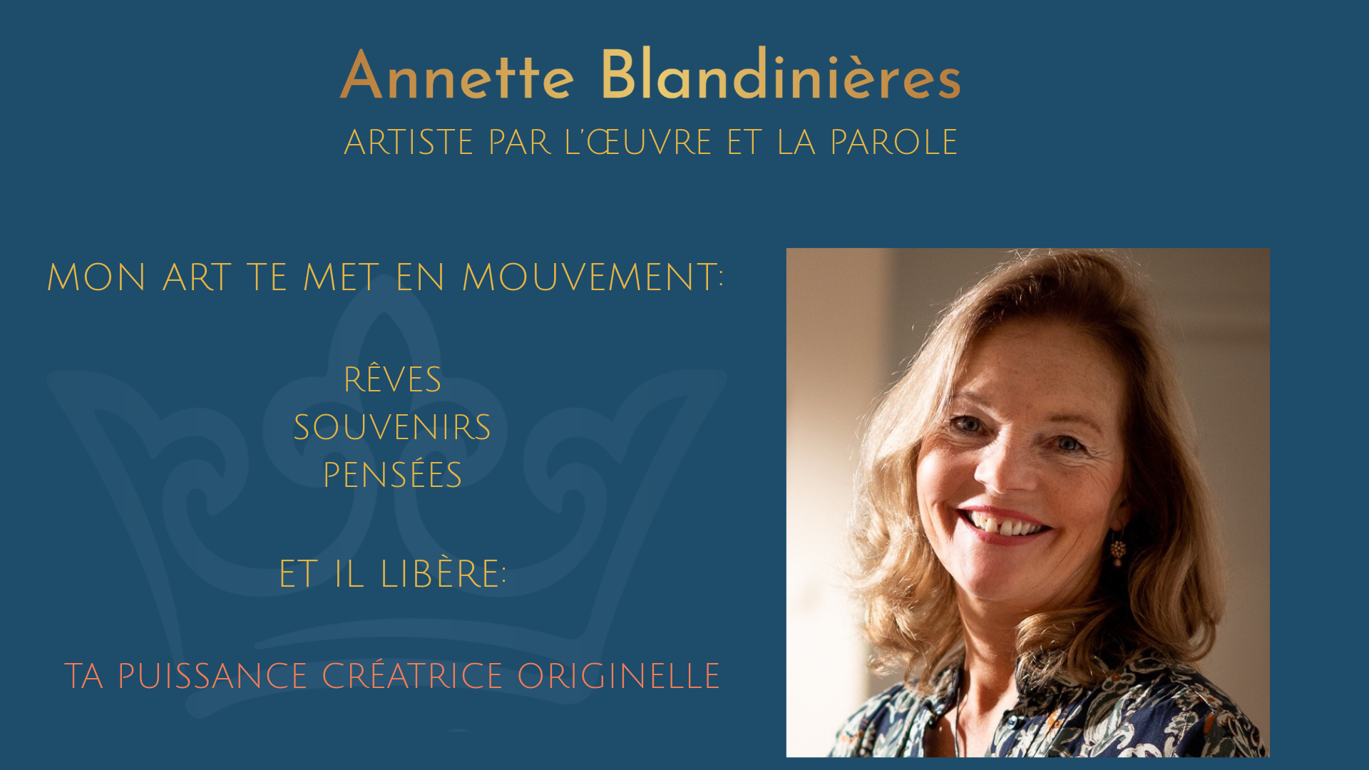 Portrait d’Annette Blandinières, artiste par l’œuvre et la parole. Son art éveille rêves, souvenirs et pensées et libère la puissance créatrice originelle.