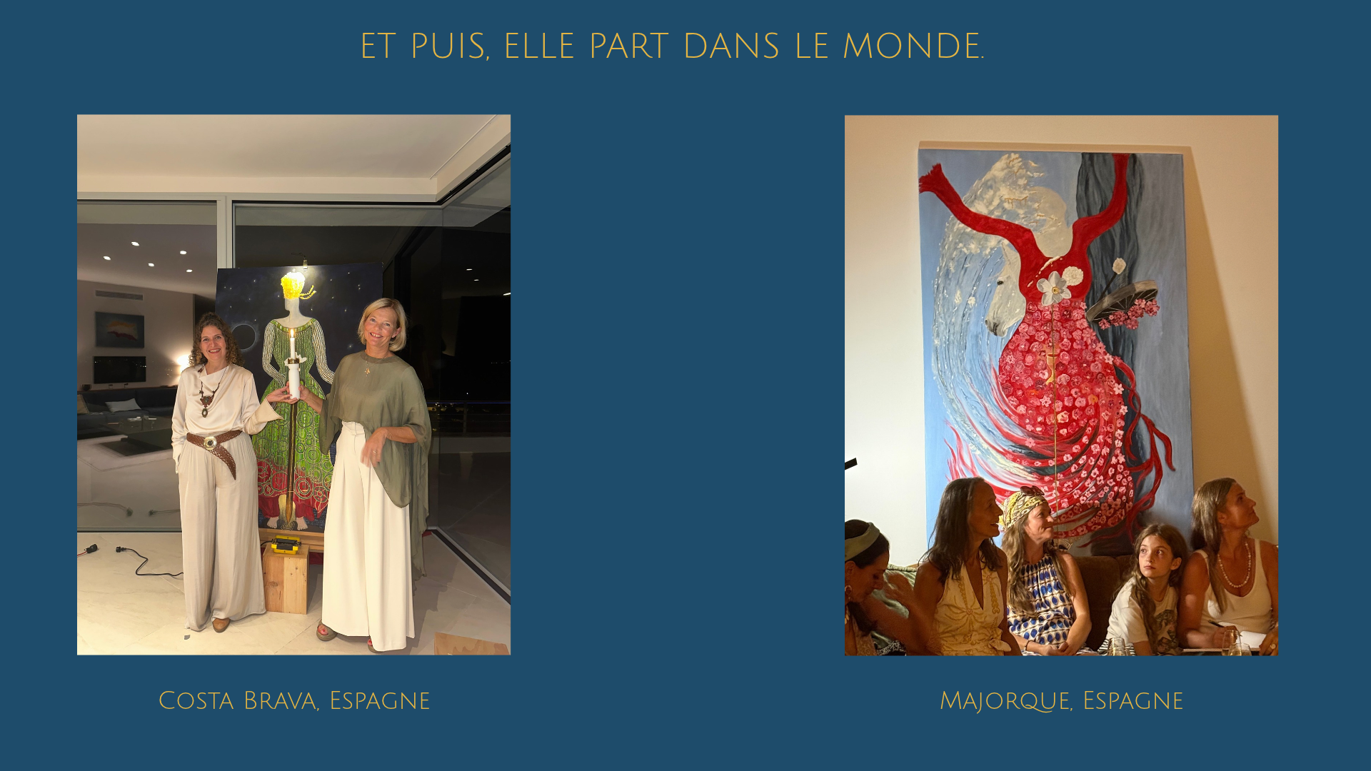 Œuvres d’Annette Blandinières qui partent dans le monde – de la Costa Brava à Majorque.